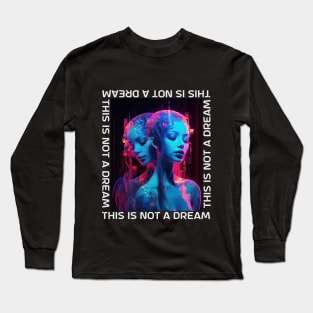 This Is Not A Dream xox Long Sleeve T-Shirt
